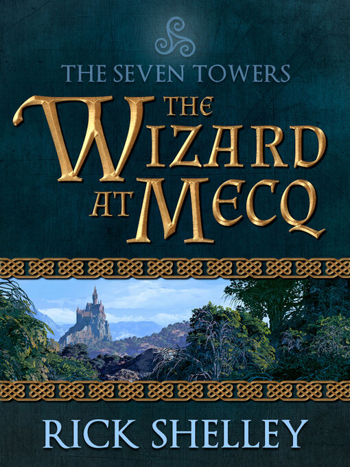 Title details for The Wizard at Mecq by Rick Shelley - Available
